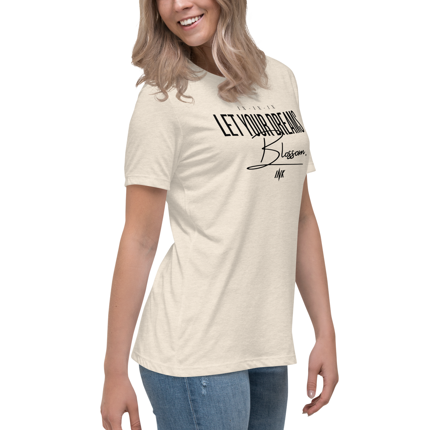 Premium Comfort Women's Relaxed Tee with "Let Your Dreams Blossom" design