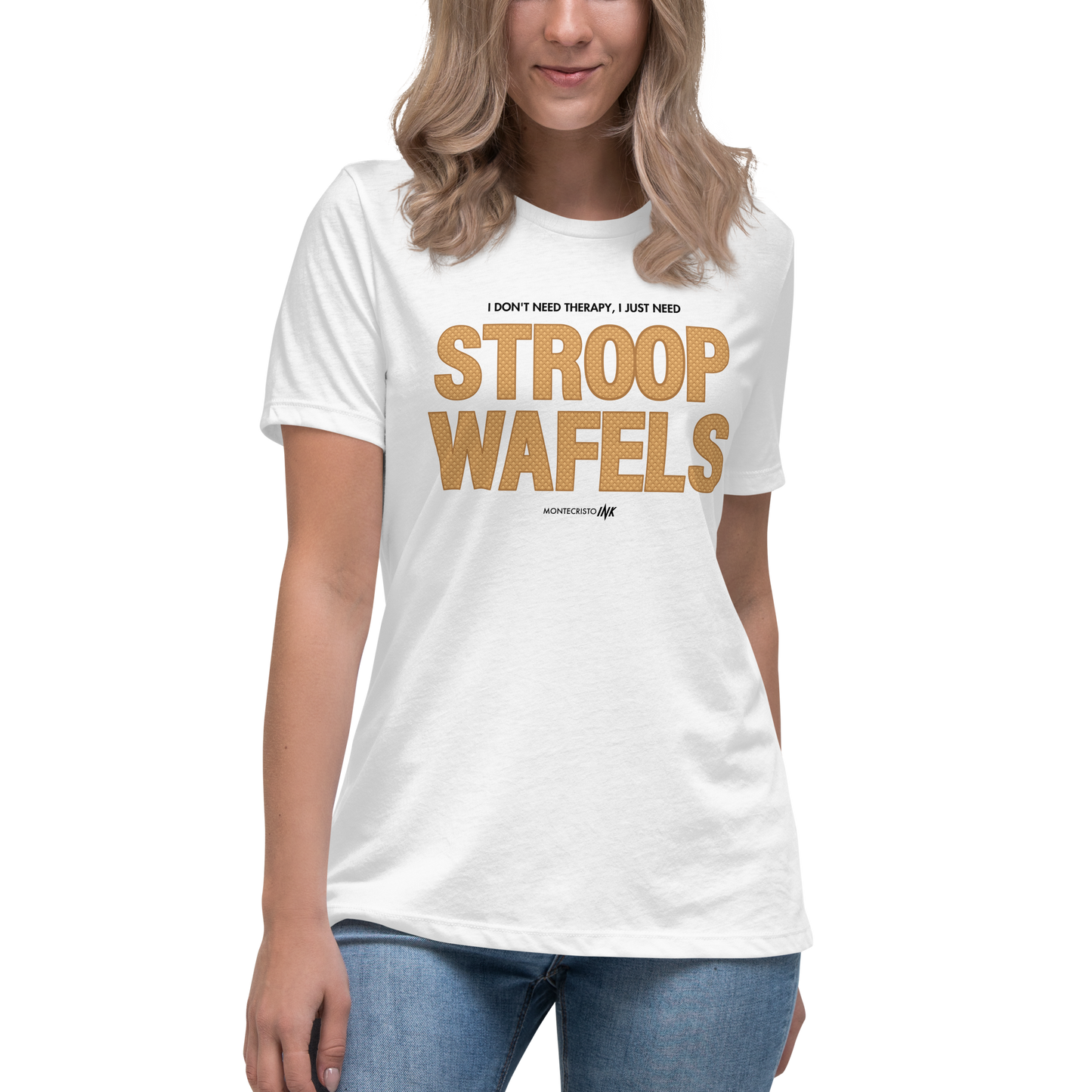 "I Don't Need Therapy, I Just Need STROOPWAFELS" Iconic Premium Comfort Women's Relaxed Tee