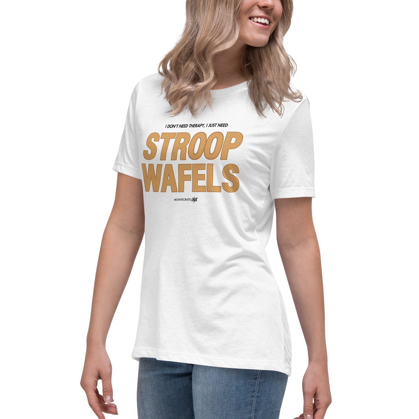 "I Don't Need Therapy, I Just Need STROOPWAFELS" Iconic Premium Comfort Women's Relaxed Tee